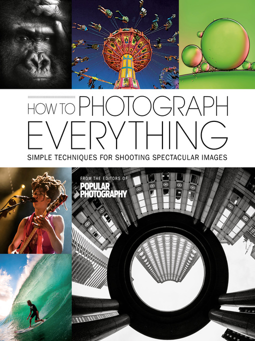 Title details for How to Photograph Everything by The Editors of Popular Photography Magazine - Available